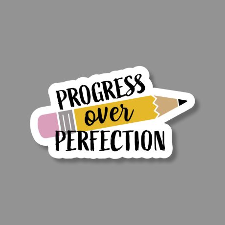 Progress over Perfection Sticker